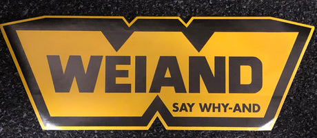 Weiand SAY WHY-AND Decal Large - 36-419