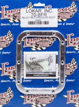 Lokar Billet Rectangular Boot Ring (Only) (LK-70-BFR)